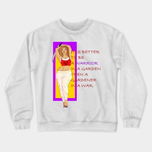 Warrior Quotes Warrior Women Crewneck Sweatshirt